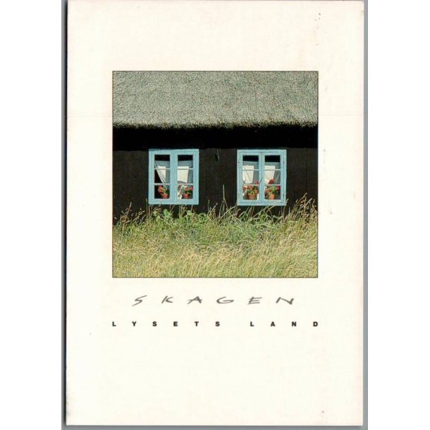 Skagen - Lysets Land - Fiskerhus - Postkort - Brugt