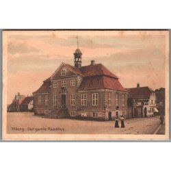Viborg - Det gamle Raadhus - Postkort - Ubrugt