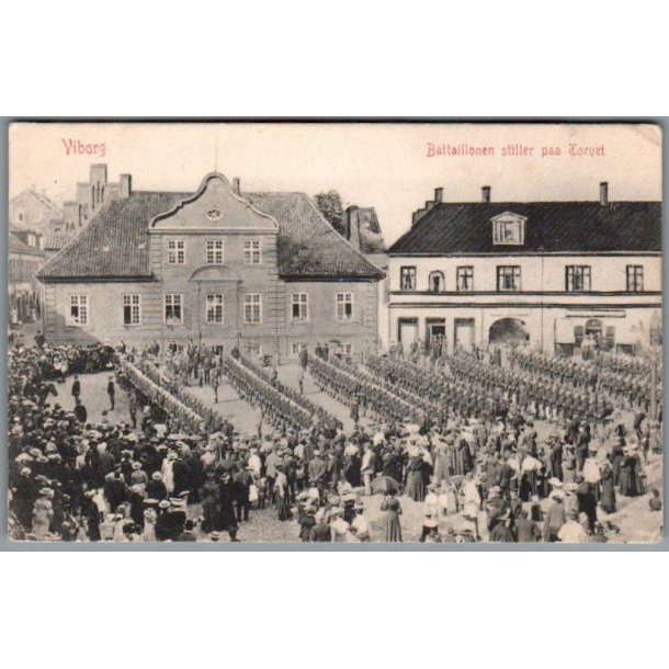 Viborg - Battaillon stiller paa Torvet - Postkort - Brugt