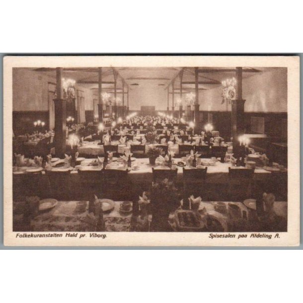 Folkekuranstalten Hald pr. Viborg - Spisesalen paa Afdeling B - Postkort - Ubrugt