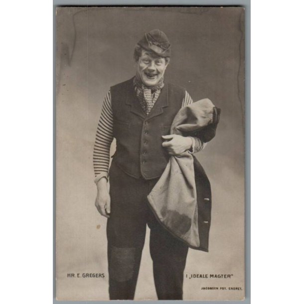 Hr. E. Gregers i "Ideale Magter" - Skuespiller - Postkort - Ubrugt