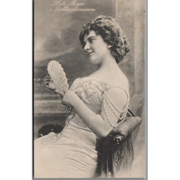 Kate Meyer i "Dollarprinssen - Skuespiller - Postkort - Brugt