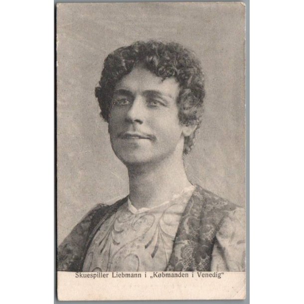 Skuespiller Liebmann i "Kbmanden i Venedig"- Skuespiller - Postkort - Brugt