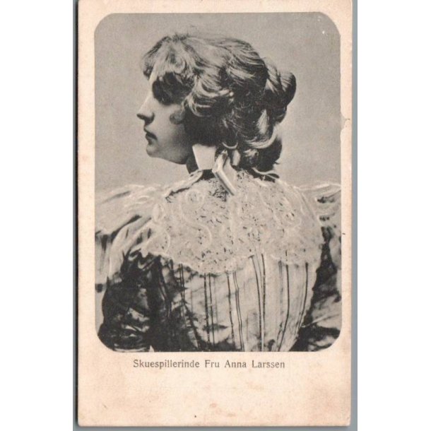 Skuespillerinde Fru Anna Larssen - Skuespiller - Postkort - Brugt
