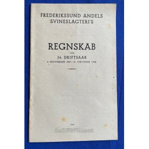 Frederikssund Andels Svineslagteri`s Regnskab 1947 - 1948