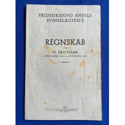 Frederikssund Andels Svineslagteri`s Regnskab 1946 - 1947
