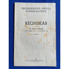 Frederikssund Andels Svineslagteri`s Regnskab 1946 - 1947