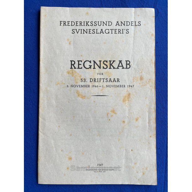 Frederikssund Andels Svineslagteri`s Regnskab 1946 - 1947