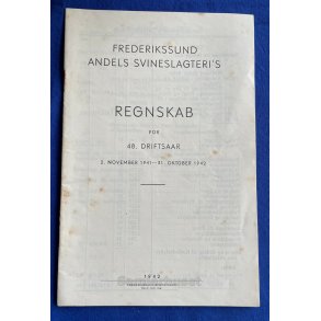 Frederikssund Andels Svineslagteri`s Regnskab 1941 - 1942