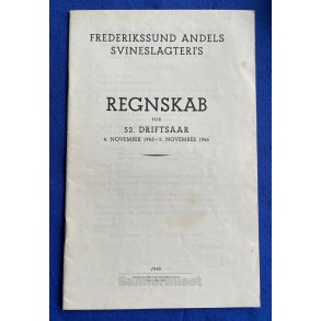 Frederikssund Andels Svineslagteri`s Regnskab 1945 - 1946
