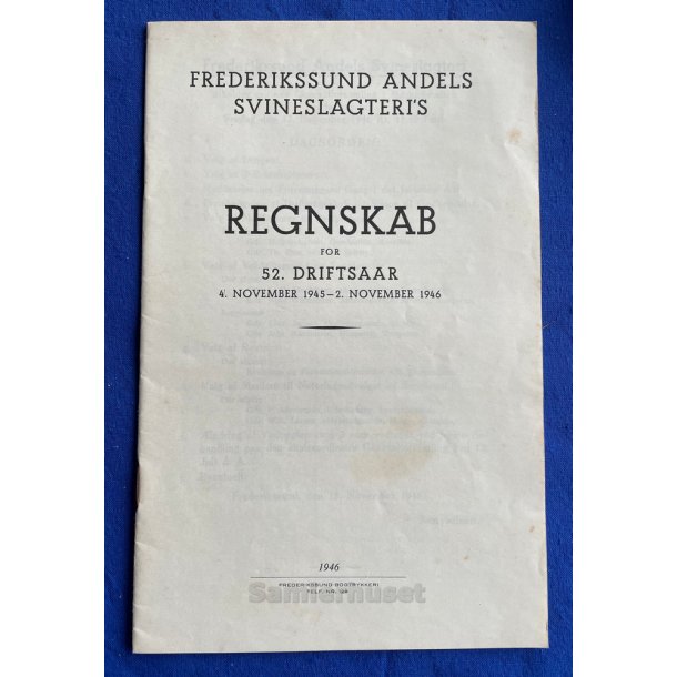 Frederikssund Andels Svineslagteri`s Regnskab 1945 - 1946