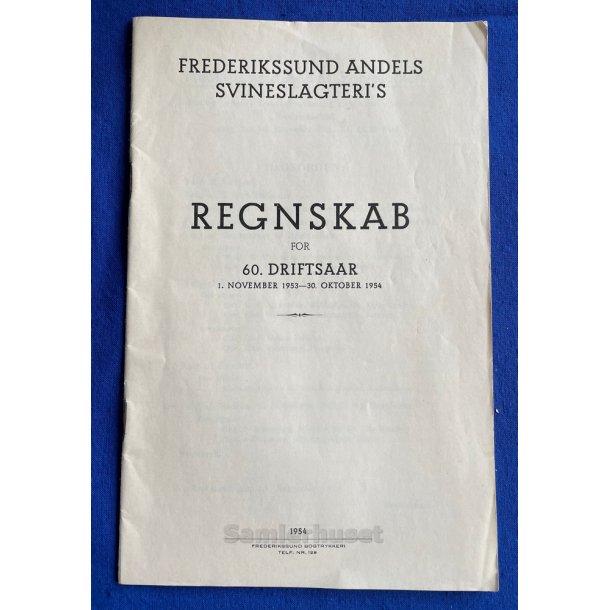 Frederikssund Andels Svineslagteri`s Regnskab 1953 - 1954