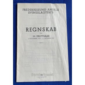 Frederikssund Andels Svineslagteri`s Regnskab 1952 - 1953