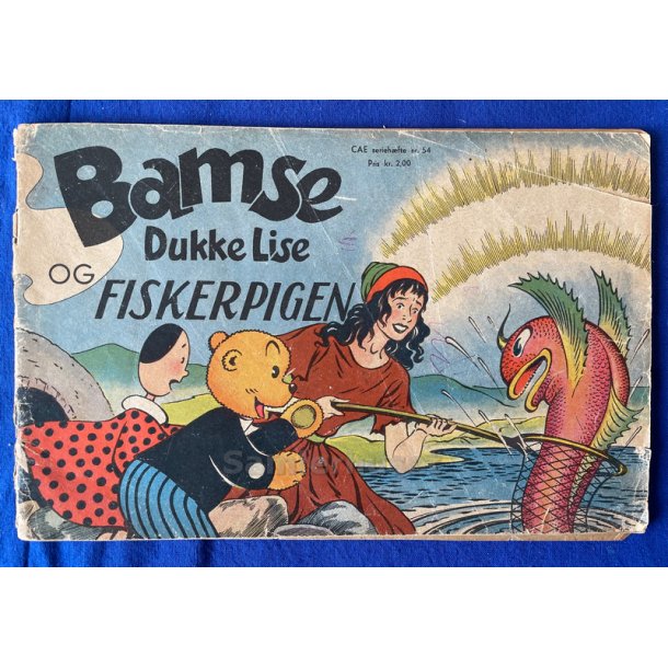 Bamse og Dukke Lise og Fiskerpigen - CAE h�fte 54 - Slidt