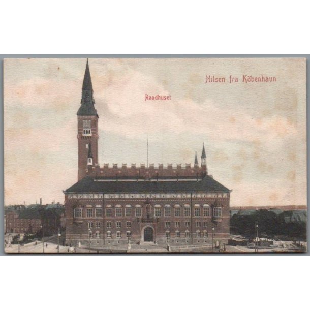 Hilsen fra K�benhavn - Raadhuset - Postkort - Brugt