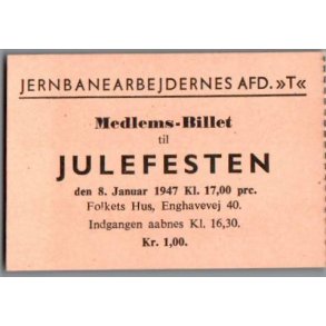 Jernbanearbejdernes Afd. T - Medlemsbillet - Julefesten 1947