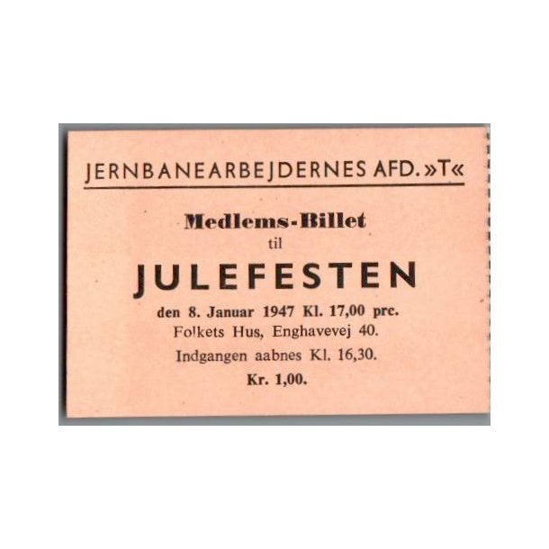 Jernbanearbejdernes Afd. T - Medlemsbillet - Julefesten 1947