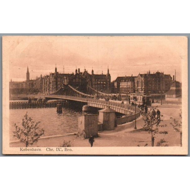 K�benhavn - Chr. d.IXs Bro - Postkort - Brugt