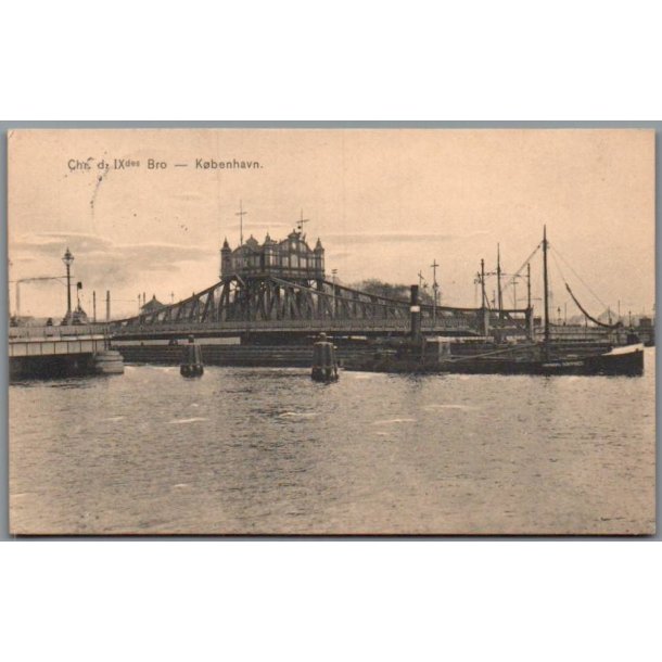 K�benhavn - Chr. d.IXs Bro - Postkort - Brugt