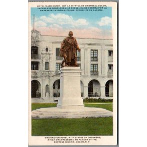 Washington Hotel - Columbus Statue - Colon - Panama  - Ubrugt
