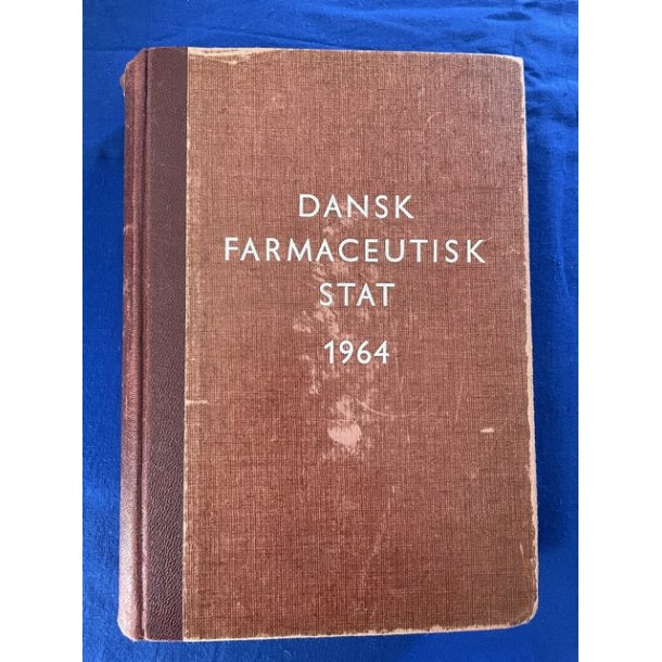 Dansk Farmaceutisk Stat - 1964 - Beskrivelse af alle apoteker i Danmark