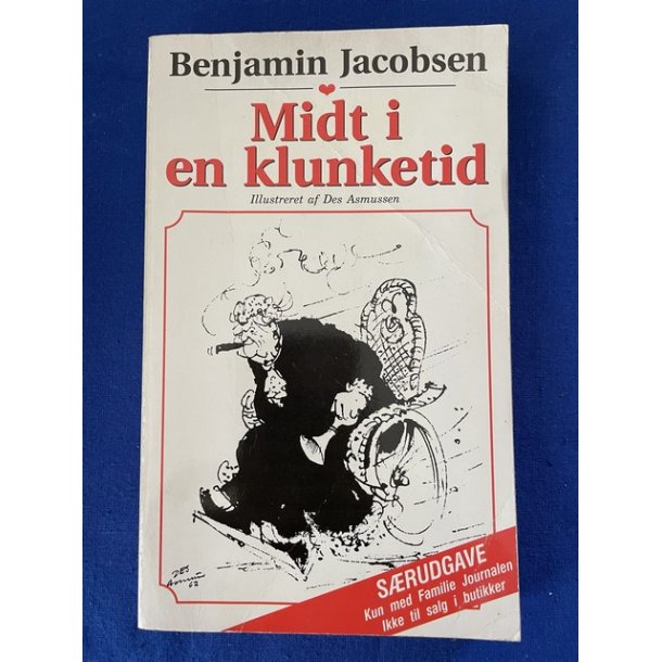 Midt i en klunketid - Benjamin Jacobsen - Familie Journalen 1998