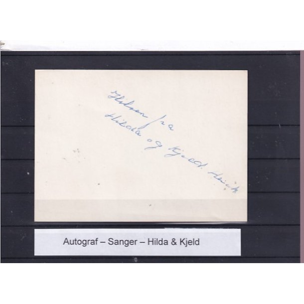 Autografer - Sangere - Hilda &amp; Kjeld