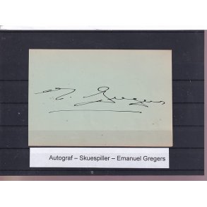 Autograf - Skuespiller - Emanuel Gregers