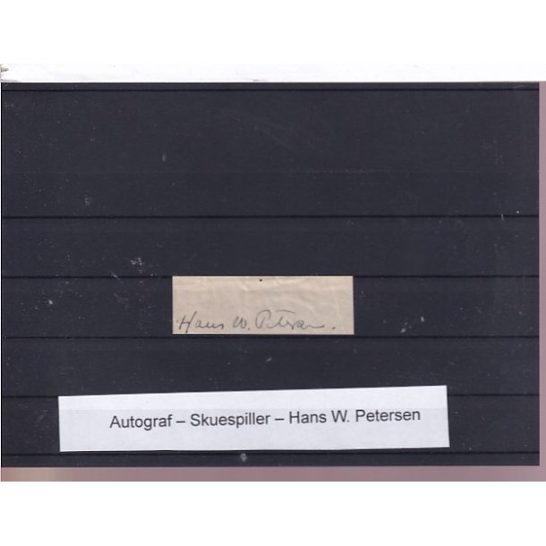 Autograf - Skuespiller - Hans W. Petersen