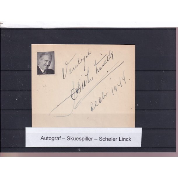 Autograf - Skuespiller - Schiler Linck