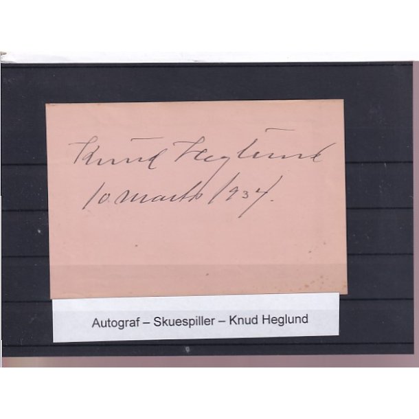 Autograf - Skuespiller - Knud Heglund