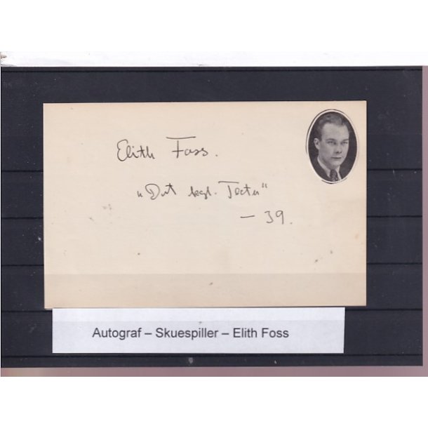 Autograf - Skuespiller - Elith Foss
