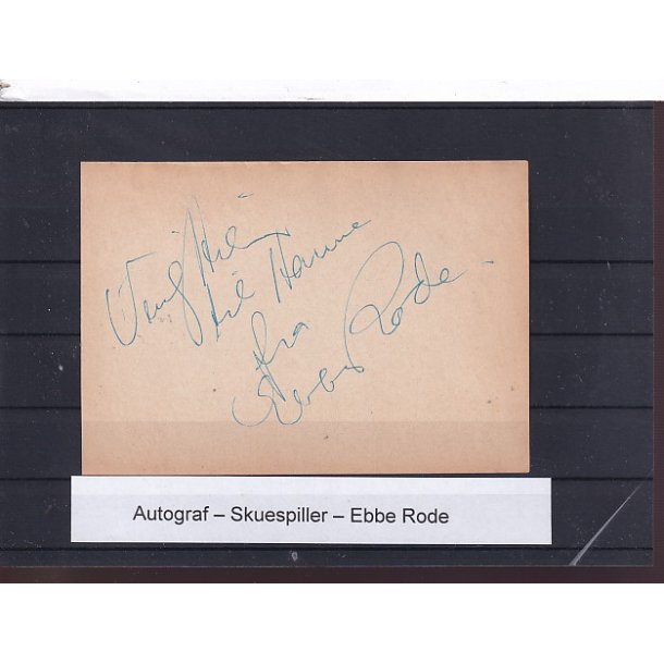 Autograf - Skuespiller - Ebbe Rode
