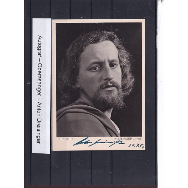Autograf - Operasanger - Anton Dreisinger