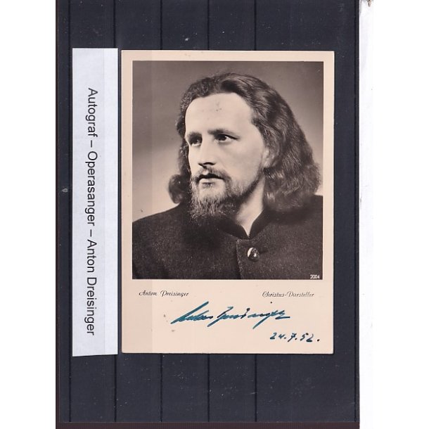 Autograf - Operasanger - Anton Dreisinger