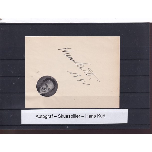 Autograf - Skuespiller - Hans Kurt