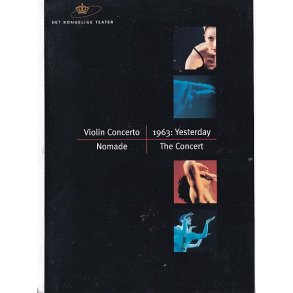 Violin Concerto - Nomade - 1963: Yesterday  - Ballet 2001 - Det Kongelige Teater - Program A5 - Pn
