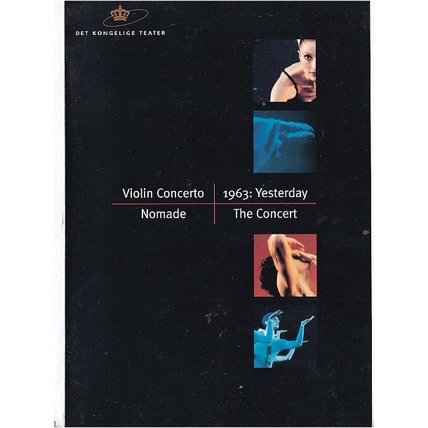 Violin Concerto - Nomade - 1963: Yesterday  - Ballet 2001 - Det Kongelige Teater - Program A5 - Pn