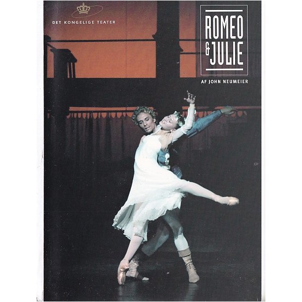 Romeo &amp; Julie - Ballet 2000 - Det Kongelige Teater - Program A5 - Pn