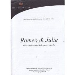 Romeo &amp; Julie - Ballet 2000 - Det Kongelige Teater - Program A5 - Pn