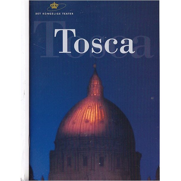 Tosca - Opera 2003 - Det Kongelige Teater - Program A5 - Pn