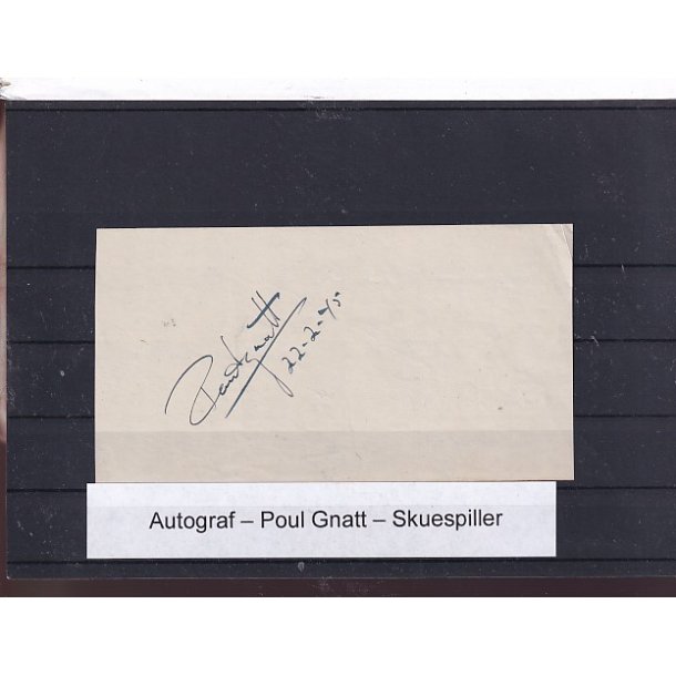 Autograf - Poul Gnatt - Skuespiller