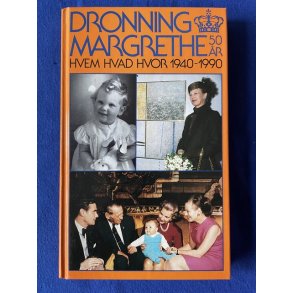 Dronning Margrethe - 50 r - 1940 - 1990 - Politikens Forlag 1989 - Pn.