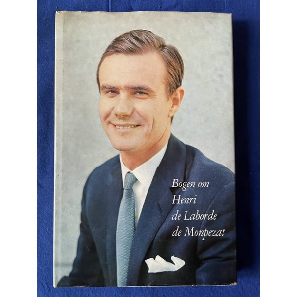 Bogen om Henri de Laborde de Monpezat - Bilmann &amp; Eriksen 1966 - Pn