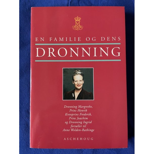 En familie og dens Dronning - Aschehoug 1996 - Ny