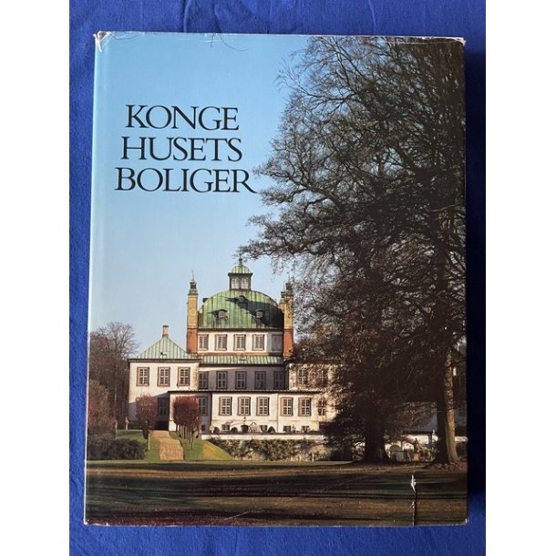 Konge Husets Boliger - Boghandlerforlaget 1987 - Bog - Pn