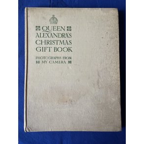 Oueen Alexandras Christmas Gift Book - Photographs - London 1908 - Bog - Pn