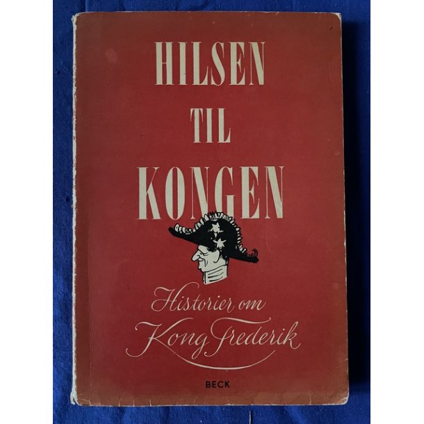 Hilsen til Kongen - Historier - Becks 1949 - Bog - Ls Ryg.