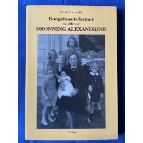 Kongehusets Farmor - Dronning Alexandrine - Hernov 1998 - Bog - Ny