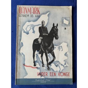 Danmark Gennem 35 Aar - Under en Konge - Del 3 - Dana - Hfte - Pn